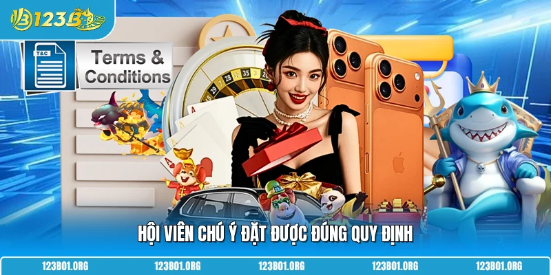 Hội viên chú ý đặt được đúng quy định